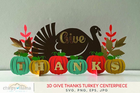 3D Give Thanks Turkey Centerpiece-SVG