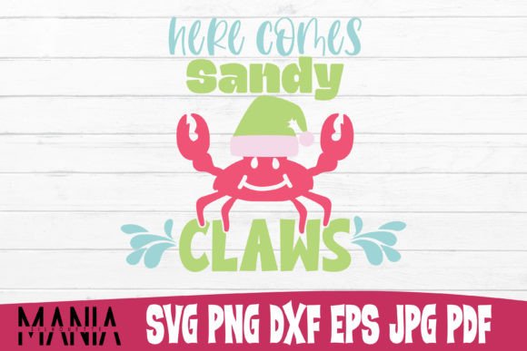 Here Comes Sandy Claws Graphic Templates for Seasonal Design Projects