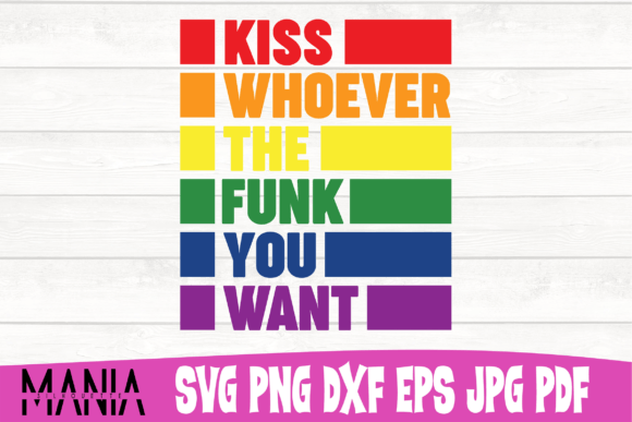 Kiss Whoever the Funk You Want SVG: A Bold Graphic Template for Creative Projects